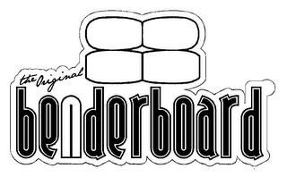 THE ORIGINAL BENDERBOARD trademark