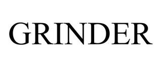 GRINDER trademark