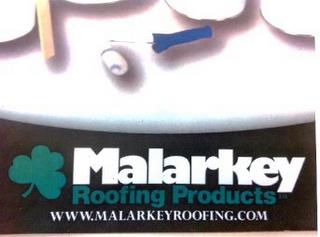 MALARKEY ROOFING PRODUCTS WWW.MALARKEYROOFING.COM trademark