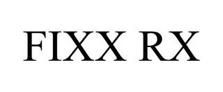 FIXX RX trademark