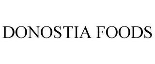 DONOSTIA FOODS trademark