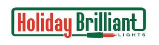 HOLIDAY BRILLIANT LIGHTS trademark