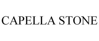 CAPELLA STONE trademark