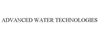 ADVANCED WATER TECHNOLOGIES trademark