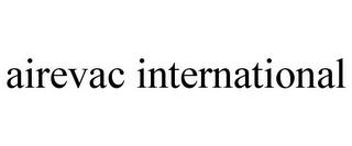 AIREVAC INTERNATIONAL trademark