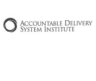 ACCOUNTABLE DELIVERY SYSTEM INSTITUTE trademark