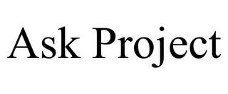 ASK PROJECT trademark