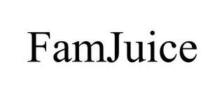 FAMJUICE trademark