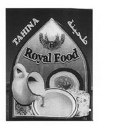 TAHINA ROYAL FOOD trademark