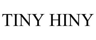 TINY HINY trademark