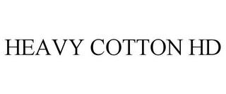 HEAVY COTTON HD trademark