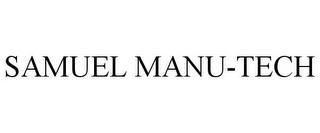 SAMUEL MANU-TECH trademark