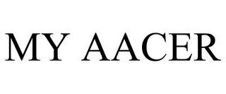 MY AACER trademark