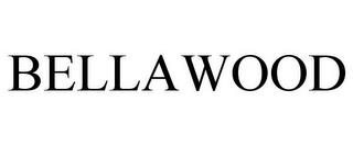 BELLAWOOD trademark