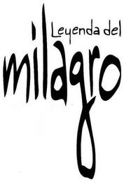 LEYENDA DEL MILAGRO trademark