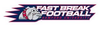 FAST BREAK FOOTBALL SAMFORD UNIVERSITY trademark