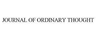 JOURNAL OF ORDINARY THOUGHT trademark