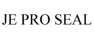 JE PRO SEAL trademark