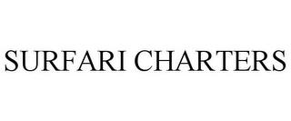 SURFARI CHARTERS trademark