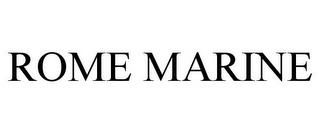 ROME MARINE trademark