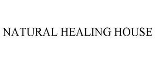 NATURAL HEALING HOUSE trademark