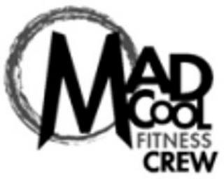 MAD COOL FITNESS CREW trademark