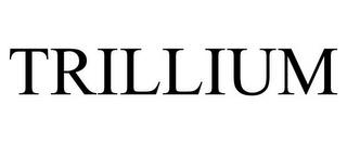 TRILLIUM trademark