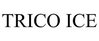 TRICO ICE trademark