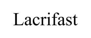 LACRIFAST trademark