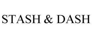 STASH & DASH trademark