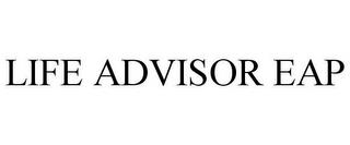 LIFE ADVISOR EAP trademark