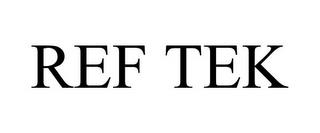 REF TEK trademark