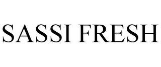 SASSI FRESH trademark