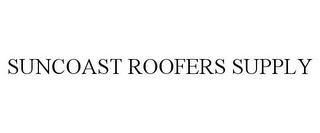 SUNCOAST ROOFERS SUPPLY trademark