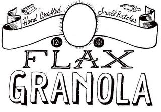 FLAX GRANOLA HAND CRAFTED SMALL BATCHES 12 OZ X K D S M trademark