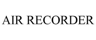 AIR RECORDER trademark