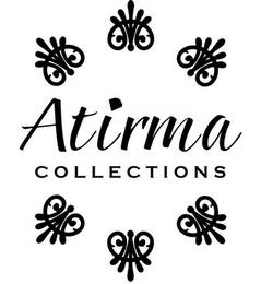 ATIRMA COLLECTIONS trademark