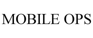 MOBILE OPS trademark