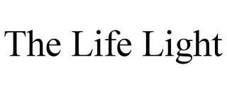 THE LIFE LIGHT trademark