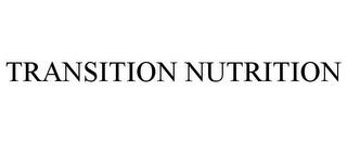 TRANSITION NUTRITION trademark