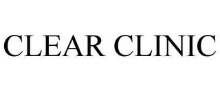 CLEAR CLINIC trademark