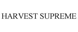 HARVEST SUPREME trademark