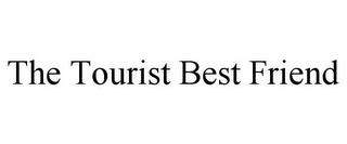 THE TOURIST BEST FRIEND trademark