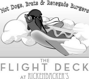 THE FLIGHT DECK AT RICKENBACKER'S HOT DOGS, BRATS & RENEGADE BURGERS trademark