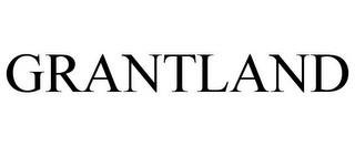 GRANTLAND trademark