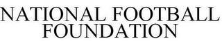 NATIONAL FOOTBALL FOUNDATION trademark