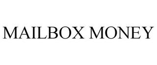 MAILBOX MONEY trademark