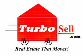 TURBO SELL .COM REAL ESTATE THAT MOVES! trademark