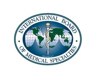 INTERNATIONAL BOARD OF MEDICAL SPECIALTIES ORGANIZED IN 2011 trademark