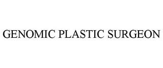 GENOMIC PLASTIC SURGEON trademark